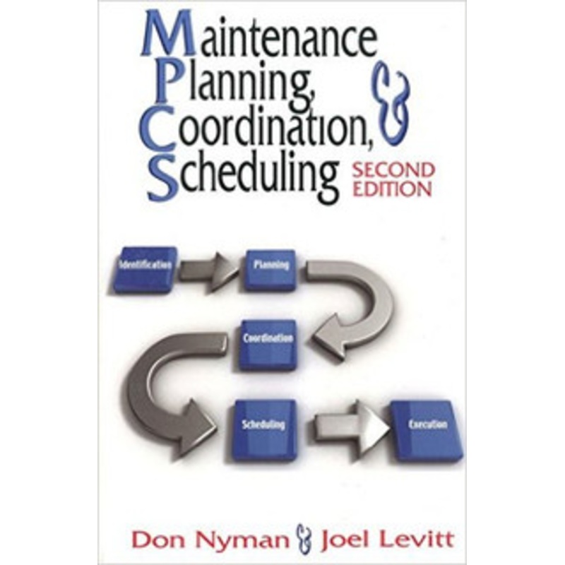 INDUSTRIAL PRESS Maintenance Planning, Coordination, & Scheduling – 3418-1