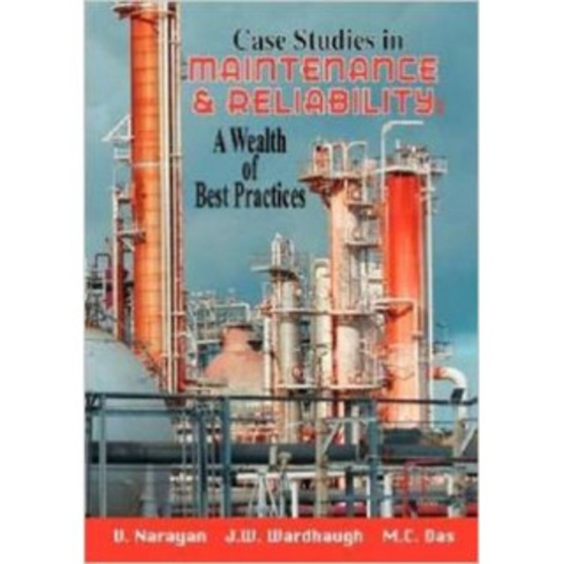 INDUSTRIAL PRESS Case Studies in Maintenance and Reliability (Print-On-Demand Edition) – 3323-8