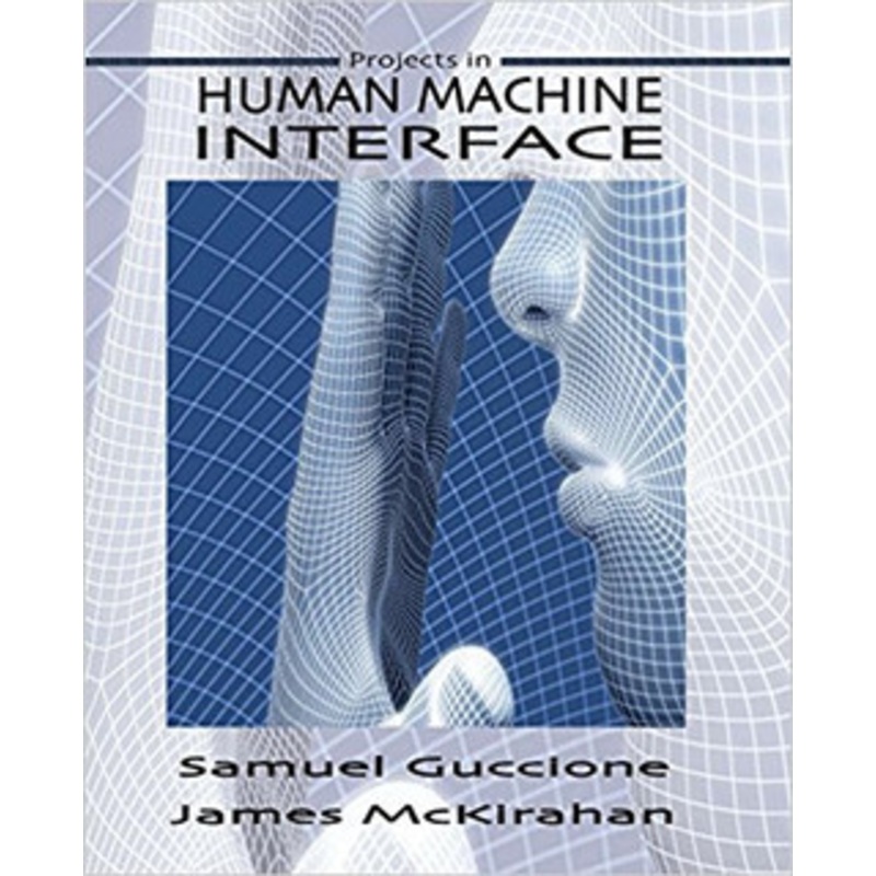 INDUSTRIAL PRESS Human Machine Interface Concepts and Projects – 3582-9