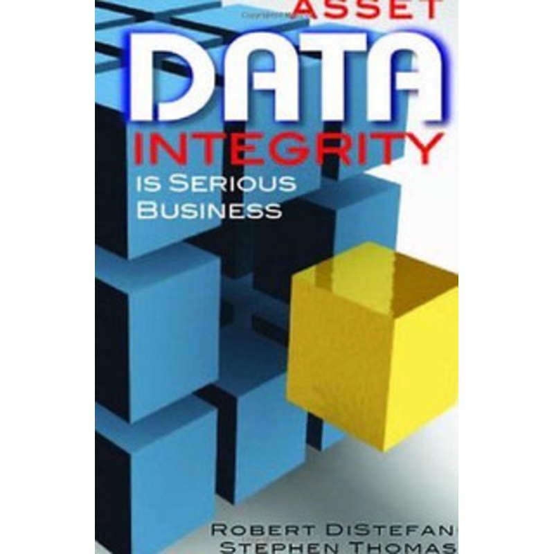 INDUSTRIAL PRESS Asset Data Integrity Is Serious Business – 3422-8