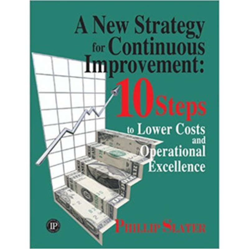 INDUSTRIAL PRESS A New Strategy for Continuous Improvement – 3320-7