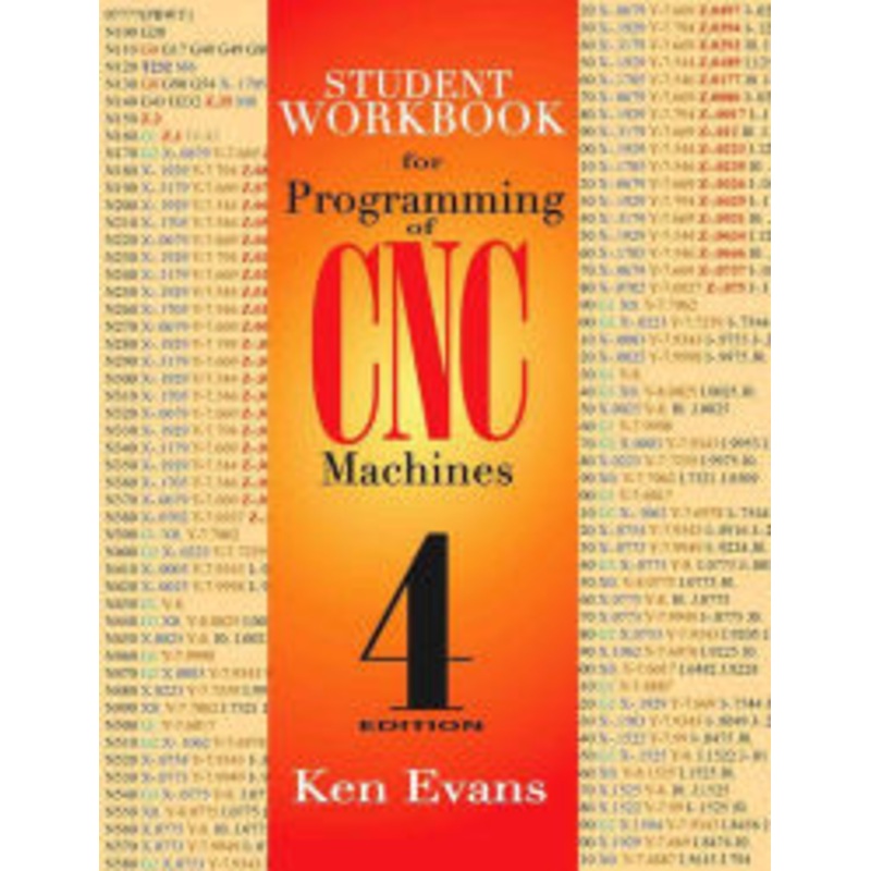 INDUSTRIAL PRESS Programming of CNC Machines, 4th Edition – 3524-9