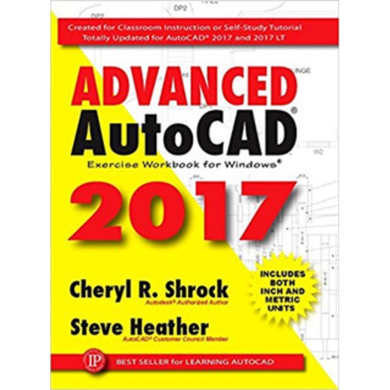 INDUSTRIAL PRESS 2017 ADVANCED AUTOCAD WORKBOOK – 3603-1
