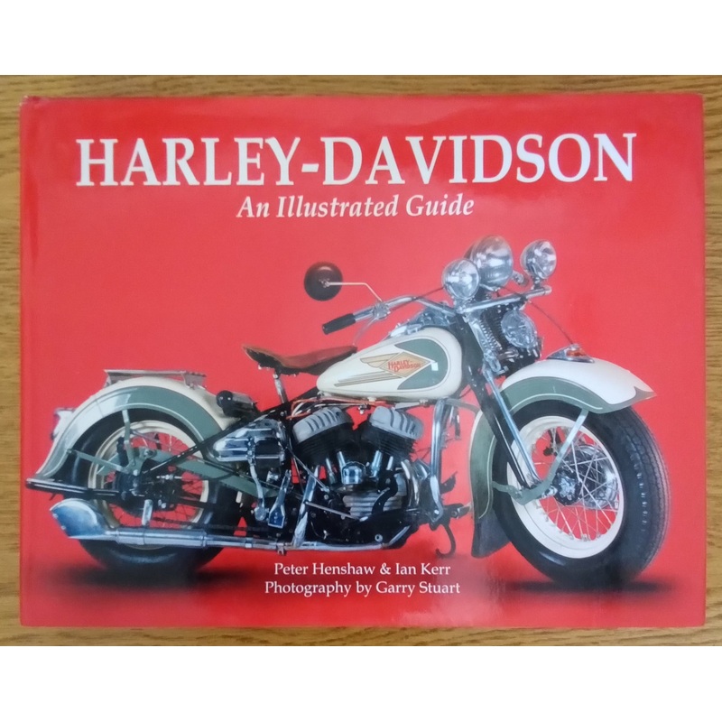 Harley-Davidson An Illustrated Guide (ISBN 978-0-7858-3353-6)